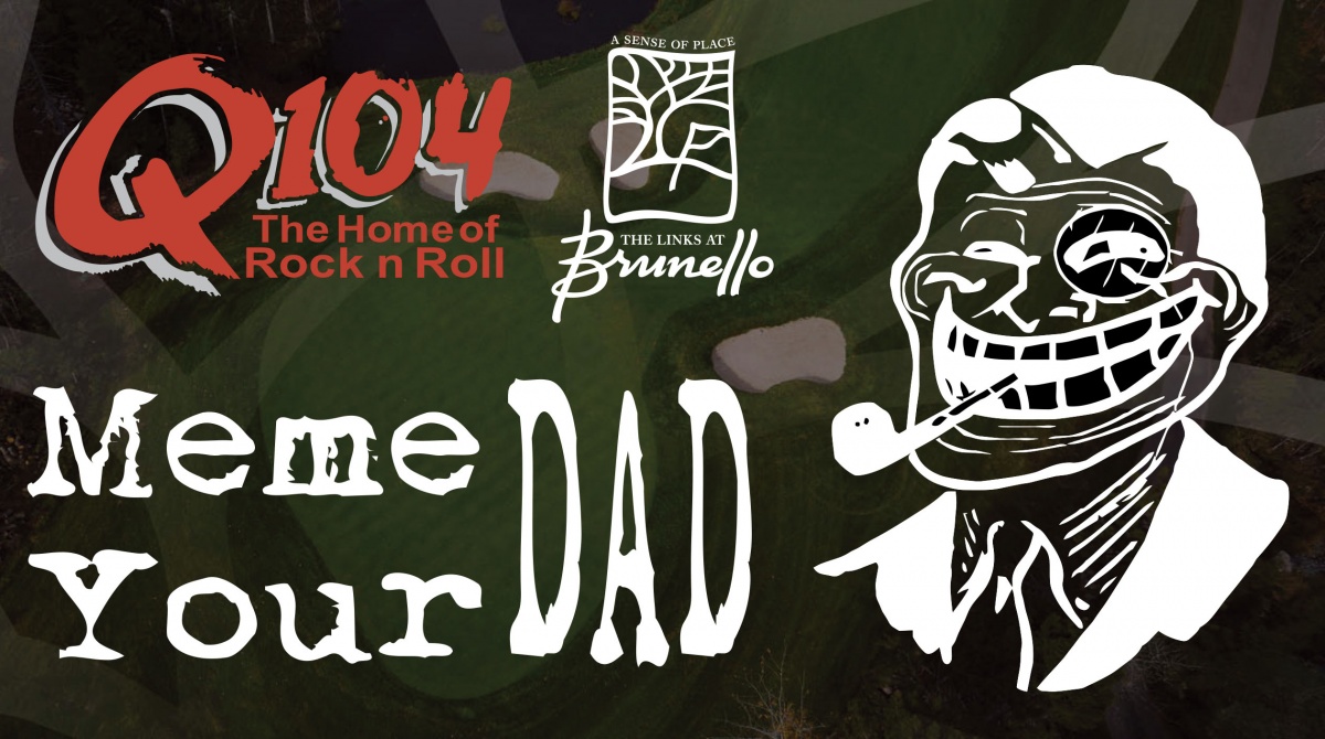 Q104s Meme Your Dad Q104 The Home Of Rock And Roll Halifax